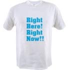 Right Here! Right Now!! Goods,T-Shirts